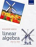 Linear Algebra: Step by Step