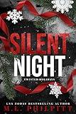 Silent Night: A Dark Romance Christmas Novella (Twisted Holidays)