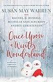 Once Upon a Winter Wonderland: A Deep Haven Christmas Anthology (Deep Haven Collection Book 7)