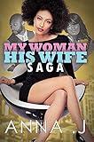 My Woman His Wife Saga (Urban Books)