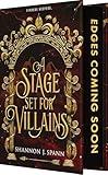 A Stage Set for Villains