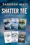 Shatter Me: The Six-Novel Collection: Shatter Me, Unravel Me, Ignite Me, Restore Me, Defy Me, Imagine Me