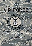 AIR FORCE: a Journal: Real stories of my time in service
