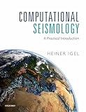 Computational Seismology: A Practical Introduction