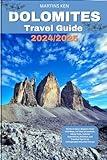 DOLOMITES TRAVEL GUIDE 2024-2025: Northern Italy’s Majestic Peaks with Maps, Tre Cime di Lavaredo, Hiking Trails, Cultural Experiences, Activities, ... Unforgettable Mountain Escape (Galas series)