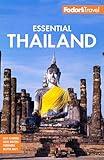 Fodor's Essential Thailand: with Cambodia & Laos (Full-color Travel Guide)