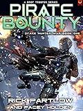 Pirate Bounty: A Military Sci-Fi Series (Space Hunter War Book 1)