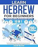 Learn Hebrew for Beginners: Master Reading, Writing, and Speaking Hebrew with Ease. Build Confidence in Just 30 Days with Practical Lessons and Over 200 Flashcards for Fast, Engaging Learning
