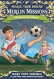 Soccer on Sunday (Magic Tree House Merlin Mission)