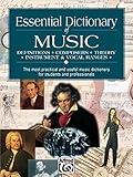 Essential Dictionary of Music: The Most Practical and Useful Music Dictionary for Students and Professionals (Essential Dictionary Series)