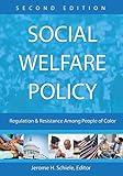 Social Welfare Policy: Regulation and Resistance Among People of Color