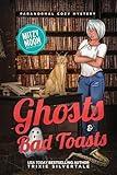 Ghosts and Bad Toasts: Paranormal Cozy Mystery (Mitzy Moon Mysteries Shorts Book 2)