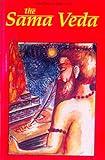 Sama Veda (Great Epics of India: Vedas Book 3)