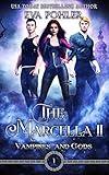 The Marcella II: A Young Adult Urban Fantasy (Vampires and Gods Book 1)