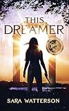 This Dreamer: (The Chronicles of the Marked), a Young Adult Fantasy Novel