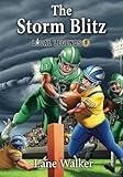 The Storm Blitz (Local Legends: Sports Chapter Books For Kids)