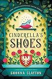 Cinderella's Shoes (Fairy-tale Inheritance Series)