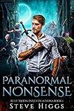 Paranormal Nonsense: Blue Moon Investigations Book 1 - A Supernatural Thriller