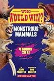 Who Would Win?: Monstrous Mammals