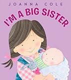 Joanna Cole,Rosalinda Kightley's Share your own customer images Search inside this book I'm a Big Sister [Hardcover](2010)