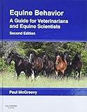 Equine Behavior: A Guide for Veterinarians and Equine Scientists