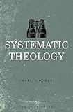 Systematic Theology: The Complete Three Volumes