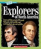 Explorers of North America (A True Book: American History) (A True Book (Relaunch))