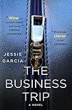 The Business Trip: A Novel