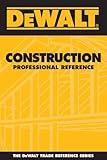 Dewalt Construction Professional Reference (DEWALT Series)