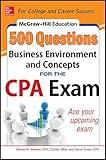 McGraw-Hill Education 500 Business Environment and Concepts Questions for the CPA Exam (Mcgraw-Hill Education 500 Questions)