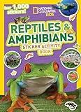 National Geographic Kids Reptiles and Amphibians Sticker Activity Book (NGK Sticker Activity Books)