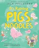 It's Raining Pigs & Noodles