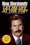Let Me Off at the Top!: My Classy Life and Other Musings