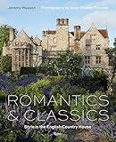 Romantics and Classics: Style in the English Country House