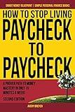 How to Stop Living Paycheck to Paycheck: A proven path to money mastery in only 15 minutes a week! (Smart Money Blueprint)