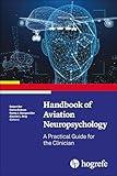 Handbook of Aviation Neuropsychology: A Practical Guide for the Clinician