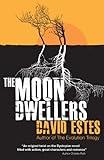 The Moon Dwellers: A SciFi Dystopian Thriller (The Dwellers Saga Book 1)