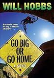 Go Big or Go Home