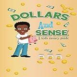 Dollars and Sense: A Kids' Money Guide: Saving Sammy