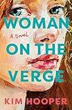 Woman on the Verge: A Novel