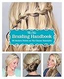 The New Braiding Handbook: 60 Modern Twists on Classic Hairstyles