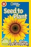 Seed to Plant (National Geographic Kids Readers, Level 1)