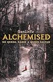 Alchemised: No queda nadie a quien salvar (Spanish Edition)