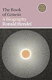 The Book of Genesis: A Biography (Lives of Great Religious Books)