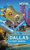 Moon Dallas & Fort Worth (Travel Guide)