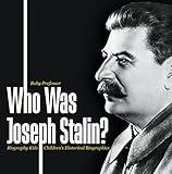 Who Was Joseph Stalin? - Biography Kids | Children's Historical Biographies