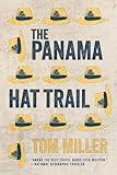 The Panama Hat Trail