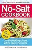 The No-Salt Cookbook: Reduce or Eliminate Salt Without Sacrificing Flavor