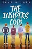 The Insiders Club (Life on the Innside)