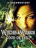 Witches and Wizards